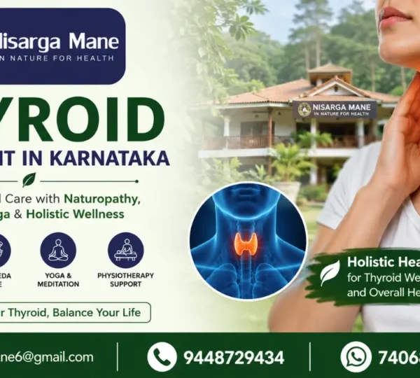 Thyroid Treatment in Karnataka – Natural Wellness at Nisarga Mane, Sirsi