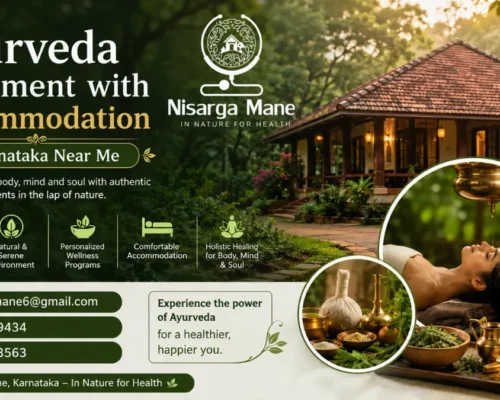 Ayurveda Treatment with Accommodation in Karnataka Near Me: A Complete Guide