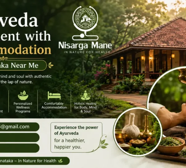 Ayurveda Treatment with Accommodation in Karnataka Near Me: A Complete Guide