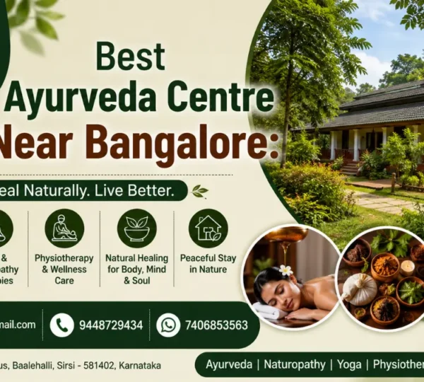 Best Ayurveda Centre Near Bangalore – Natural Wellness at Nisarga Mane