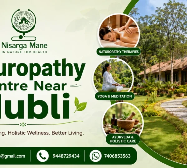 Naturopathy Centre Near Hubli | Nisarga Mane